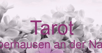 Tarot Oberhausen an der Nahe | Top-Experten für Kartenlegen, Wahrsagen, Hellsehen, Zukunftsdeutung. Tarot Oberhausen an der Nahe | Top-Experten für Kartenlegen, Wahrsagen, Hellsehen, Zukunftsdeutung.